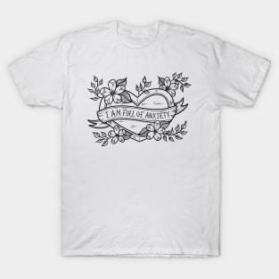 I Am Full of Anxiety T-Shirt